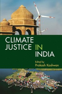 bokomslag Climate Justice in India: Volume 1
