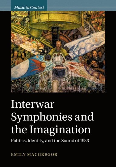 bokomslag Interwar Symphonies and the Imagination