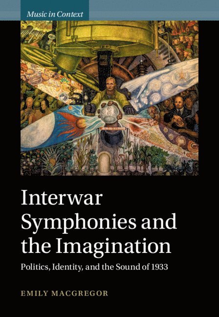 Interwar Symphonies and the Imagination 1