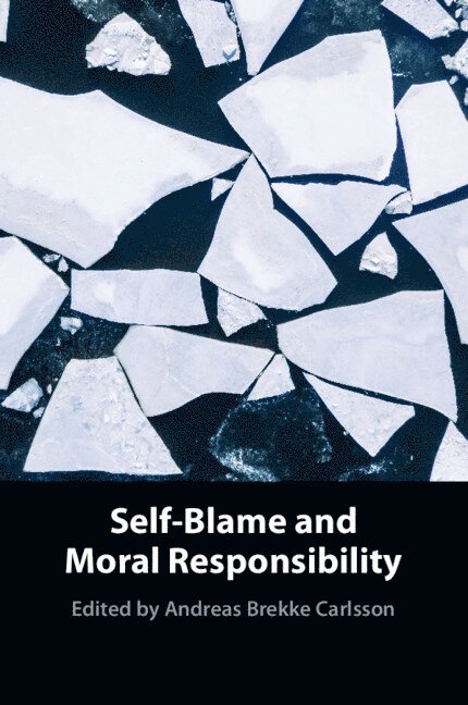 Self-Blame and Moral Responsibility 1