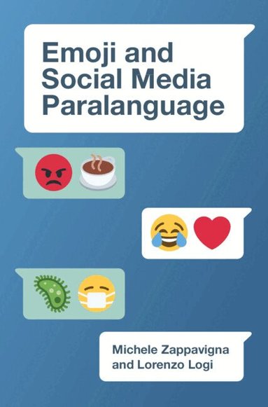 Michele Zappavigna, Lorenzo Logi - Emoji and Social Media Paralanguage, Inbunden