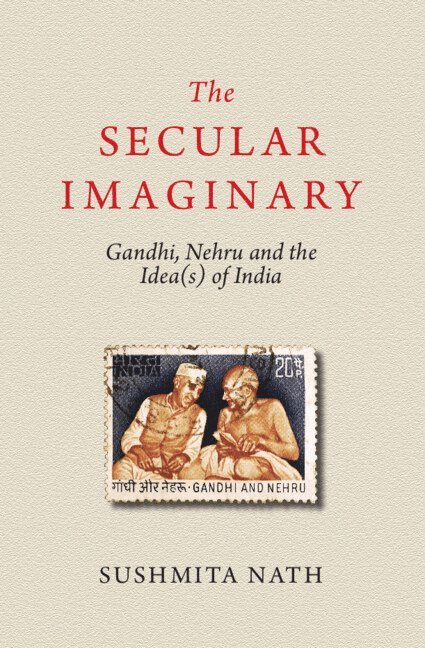 Sushmita Nath - The Secular Imaginary, Inbunden