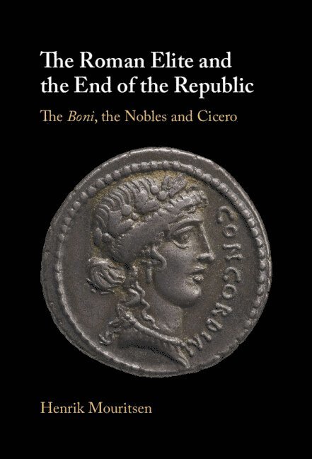 The Roman Elite and the End of the Republic 1