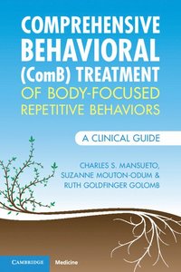 bokomslag Comprehensive Behavioral (ComB) Treatment of Body-Focused Repetitive Behaviors