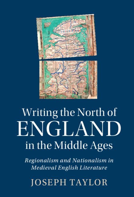 Writing the North of England in the Middle Ages 1