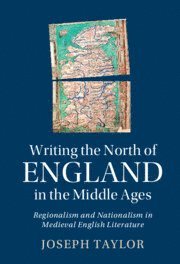 Writing the North of England in the Middle Ages