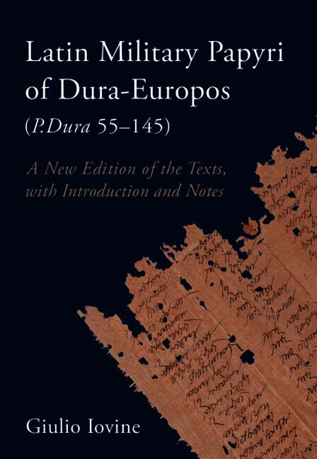 Giulio Iovine - Latin Military Papyri of Dura-Europos (P.Dura 55-145), Inbunden