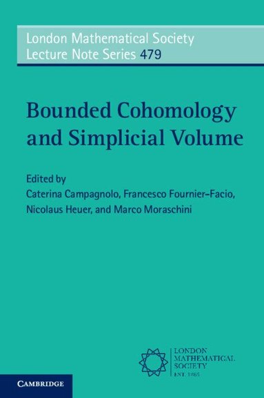 Caterina Campagnolo, Francesco Fournier-Facio, Nicolaus Heuer, Marco Moraschini - Bounded Cohomology and Simplicial Volume, Häftad