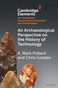 bokomslag An Archaeological Perspective on the History of Technology