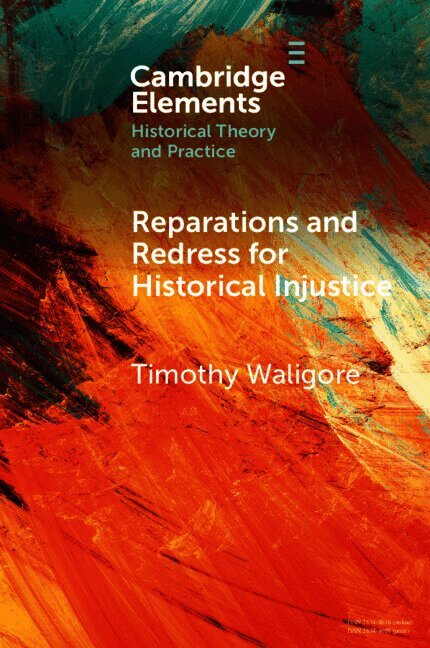 Reparations and Redress for Historical Injustice