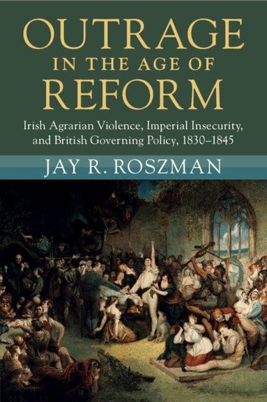 Jay R. Roszman - Outrage in the Age of Reform, Häftad