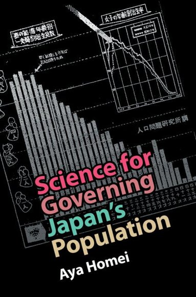 Aya Homei - Science for Governing Japan's Population, Inbunden