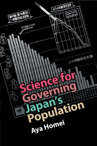 Aya Homei - Science for Governing Japan's Population, Häftad