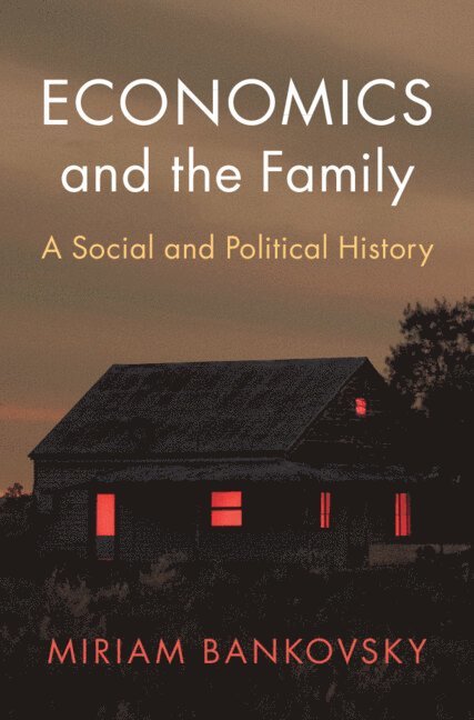 Economics and the Family 1