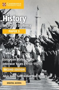 bokomslag History for the IB Diploma Paper 3 European States in the Interwar Years (1918-1939) Coursebook with Digital Access (2 Years)