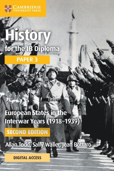 History for the IB Diploma Paper 3 European States in the Interwar Years (1918-1939) Coursebook with Digital Access (2 Years) 1