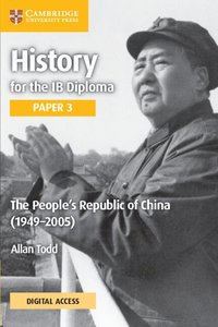 bokomslag History for the IB Diploma Paper 3 The People's Republic of China (1949-2005) Coursebook with Digital Access (2 Years)