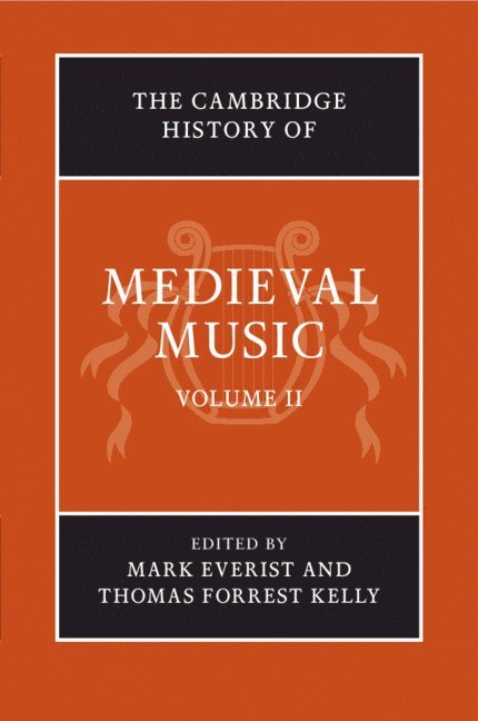 The Cambridge History of Medieval Music: Volume 2 1