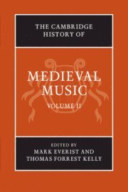 The Cambridge History of Medieval Music: Volume 2 1