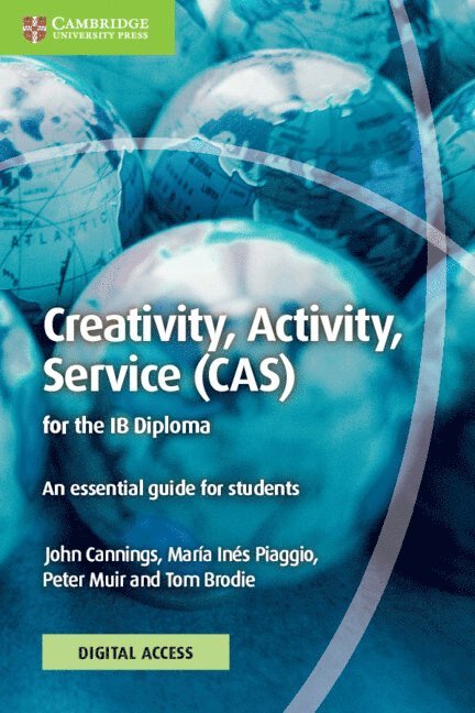 Creativity, Activity, Service (CAS) for the IB Diploma Coursebook with Digital Access (2 Years) 1