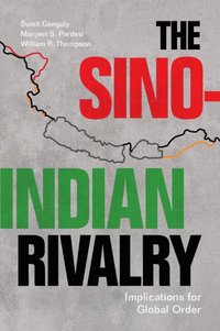 bokomslag The Sino-Indian Rivalry