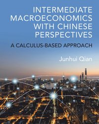 bokomslag Intermediate Macroeconomics with Chinese Perspectives