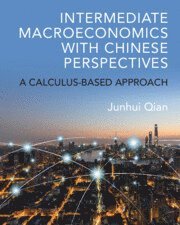 bokomslag Intermediate Macroeconomics with Chinese Perspectives