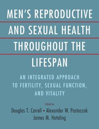 bokomslag Men's Reproductive and Sexual Health Throughout the Lifespan