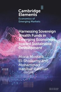 bokomslag Harnessing Sovereign Wealth Funds in Emerging Economies toward Sustainable Development