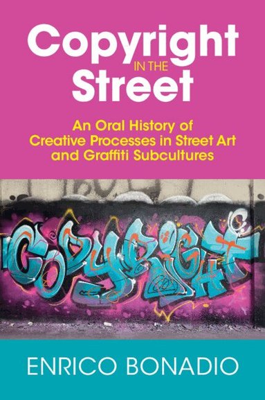 Enrico Bonadio - Copyright in the Street, Häftad