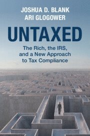 Joshua D. Blank, Ari Glogower, Irvine) Blank, Joshua D. (University of California, Ari (Northwestern Pritzker School of Law) Glogower - Untaxed, Häftad