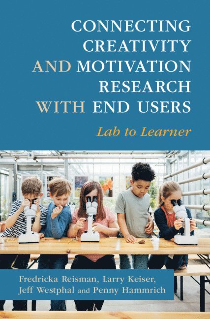 Connecting Creativity and Motivation Research with End Users 1