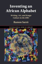 Ramon Sarró - Inventing an African Alphabet, Häftad