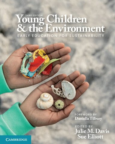 Julie Davis, Sue Elliott - Young Children and the Environment, Häftad
