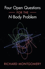 bokomslag Four Open Questions for the N-Body Problem