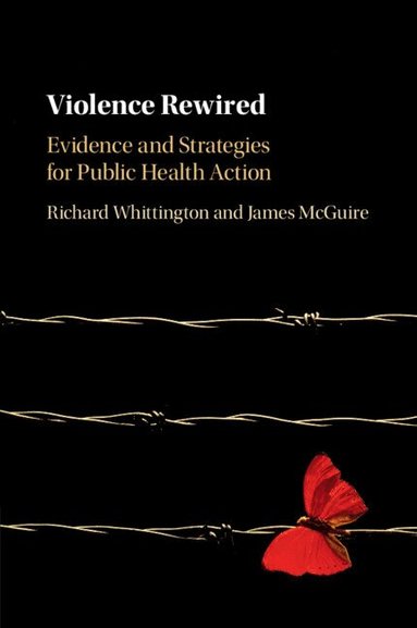 Richard Whittington, James McGuire - Violence Rewired, Häftad