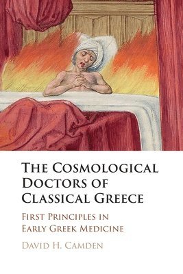 bokomslag The Cosmological Doctors of Classical Greece