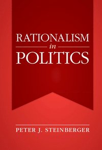 bokomslag Rationalism in Politics