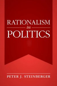 bokomslag Rationalism in Politics
