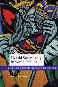 bokomslag Hybrid Sovereignty in World Politics