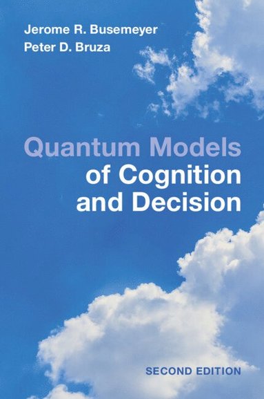 bokomslag Quantum Models of Cognition and Decision