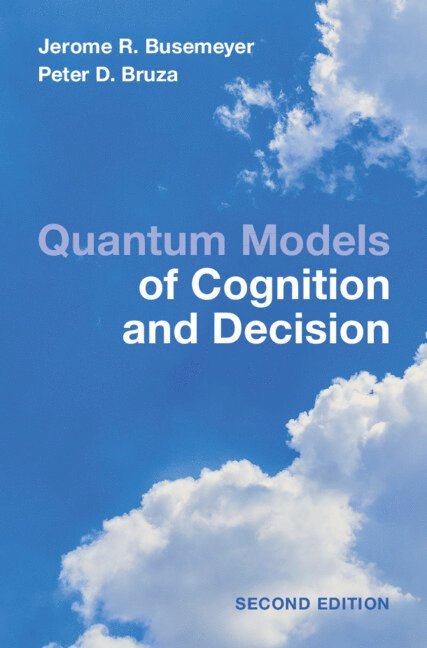 Quantum Models of Cognition and Decision 1