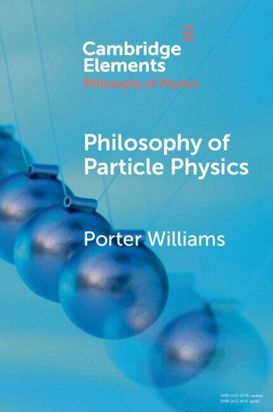 Porter Williams - Philosophy of Particle Physics, Häftad