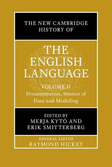 Merja Kytö, Erik Smitterberg - The New Cambridge History of the English Language: Volume 2, Inbunden