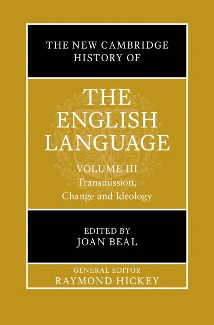 The New Cambridge History of the English Language: Volume 3 1