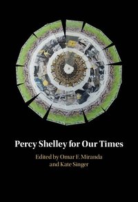 bokomslag Percy Shelley for Our Times