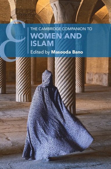 bokomslag The Cambridge Companion to Women and Islam