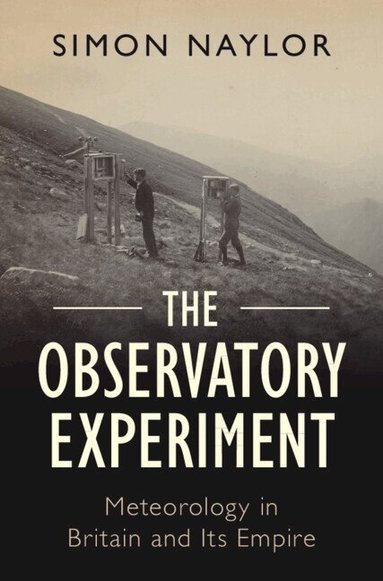 Simon Naylor - The Observatory Experiment, Inbunden