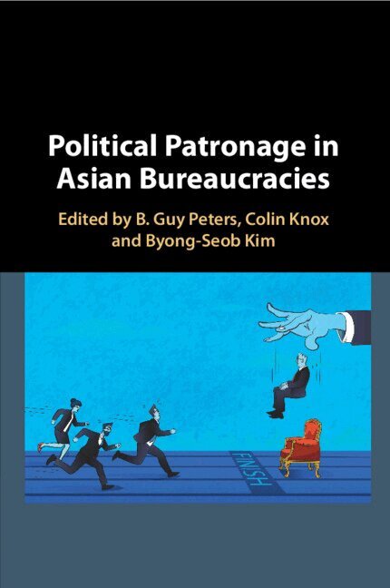 B. Guy Peters, Colin Knox, Byeong Seob Kim - Political Patronage in Asian Bureaucracies, Häftad