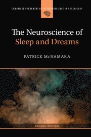Patrick McNamara, Ph.D. (Boston University School of Medicine ) McNamara, Patrick, Patrick Mcnamara - Neuroscience of Sleep and Dreams, Häftad